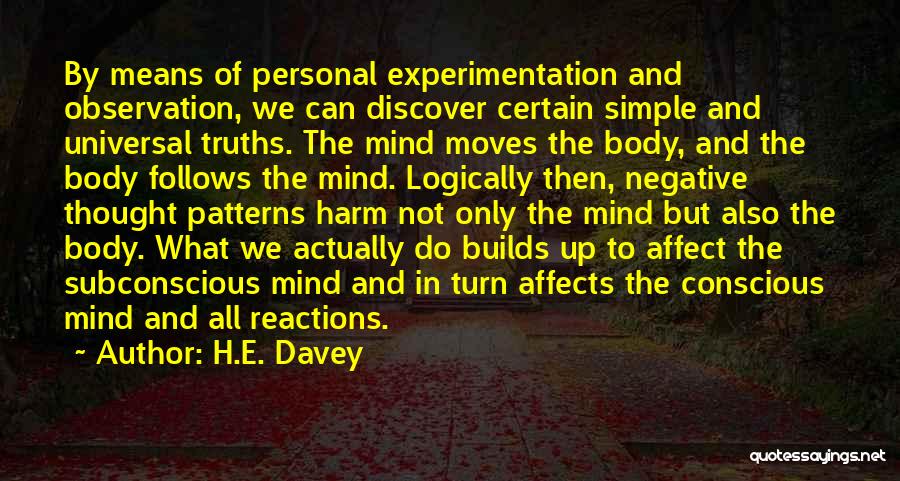 Universal Truths Quotes By H.E. Davey