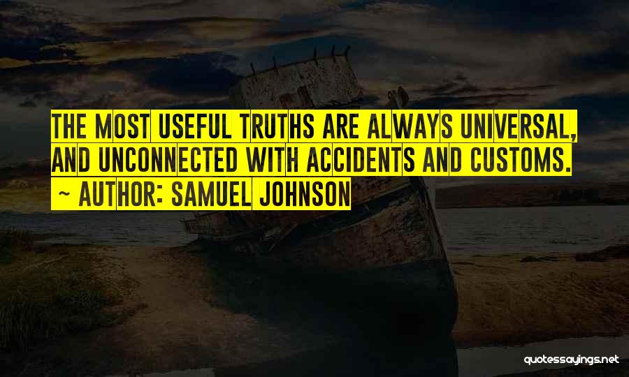 Universal Truths Quotes By Samuel Johnson