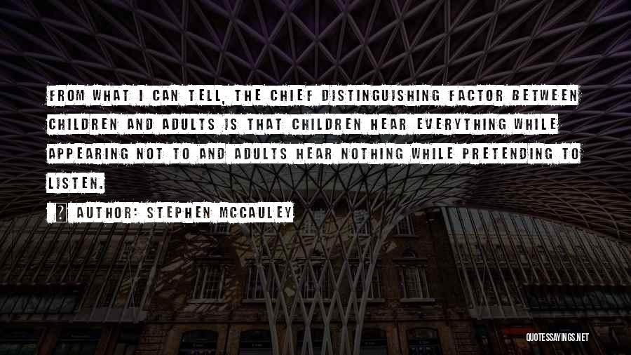 Universal Truths Quotes By Stephen McCauley