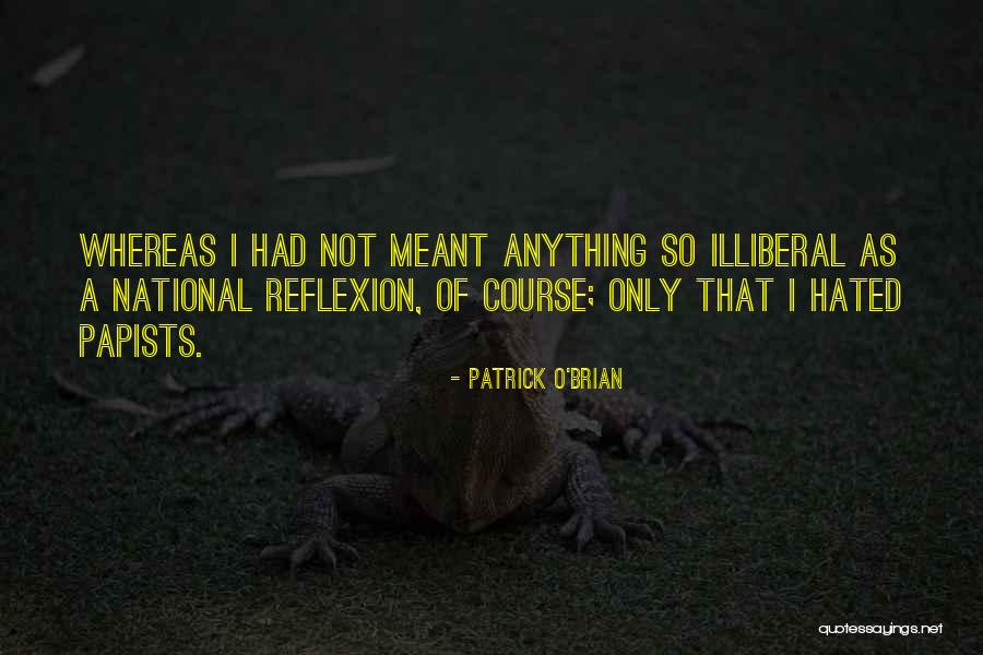 Universalising Quotes By Patrick O'Brian Universalising Quotes By Patrick O'Brian