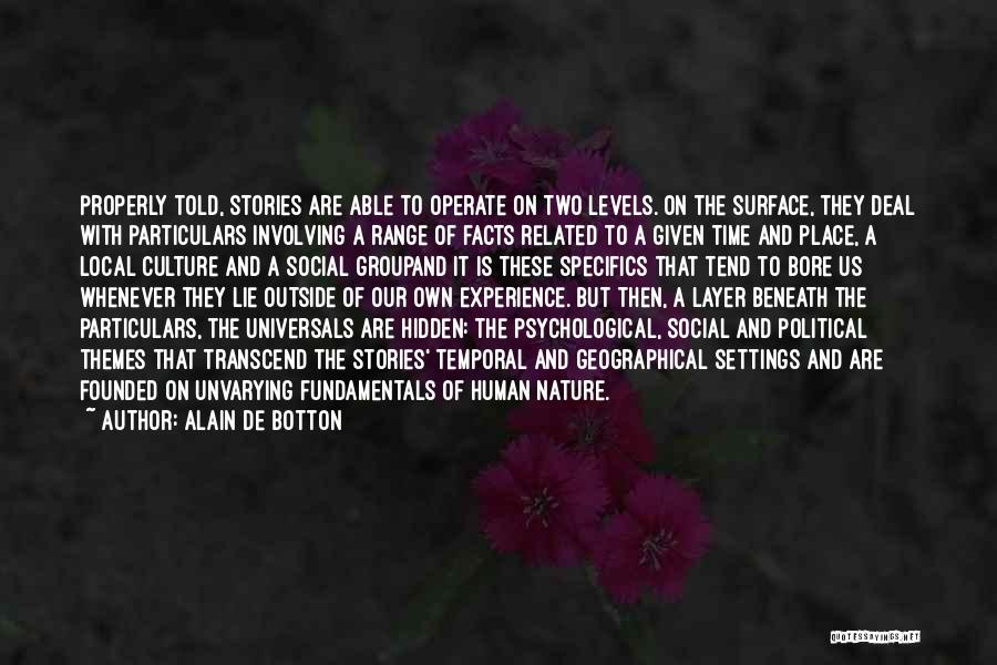 Universalism Quotes By Alain De Botton