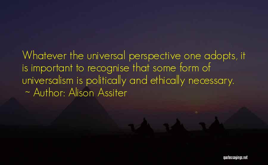 Universalism Quotes By Alison Assiter