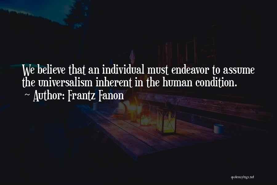 Universalism Quotes By Frantz Fanon