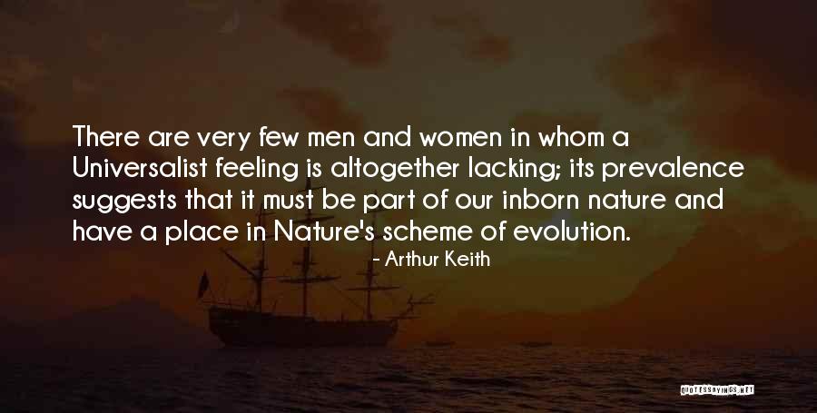 Universalist Quotes By Arthur Keith