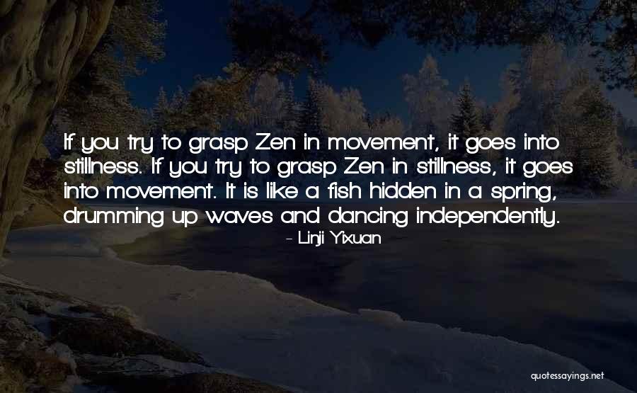 Universalistic Approach Quotes By Linji Yixuan Universalistic Approach Quotes By Linji Yixuan