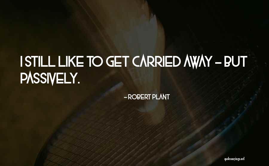 Universalization Of Elementary Quotes By Robert Plant Universalization Of Elementary Quotes By Robert Plant