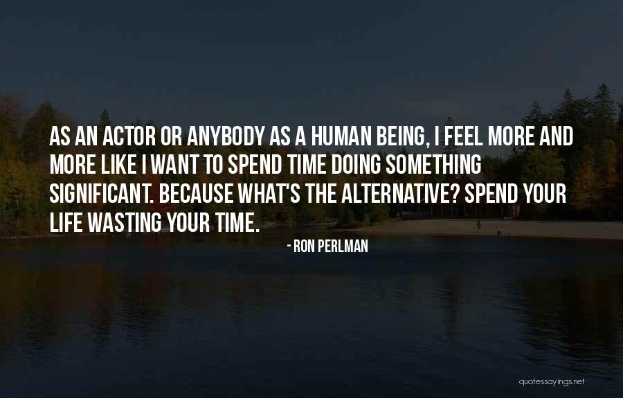 Universalization Of Elementary Quotes By Ron Perlman Universalization Of Elementary Quotes By Ron Perlman