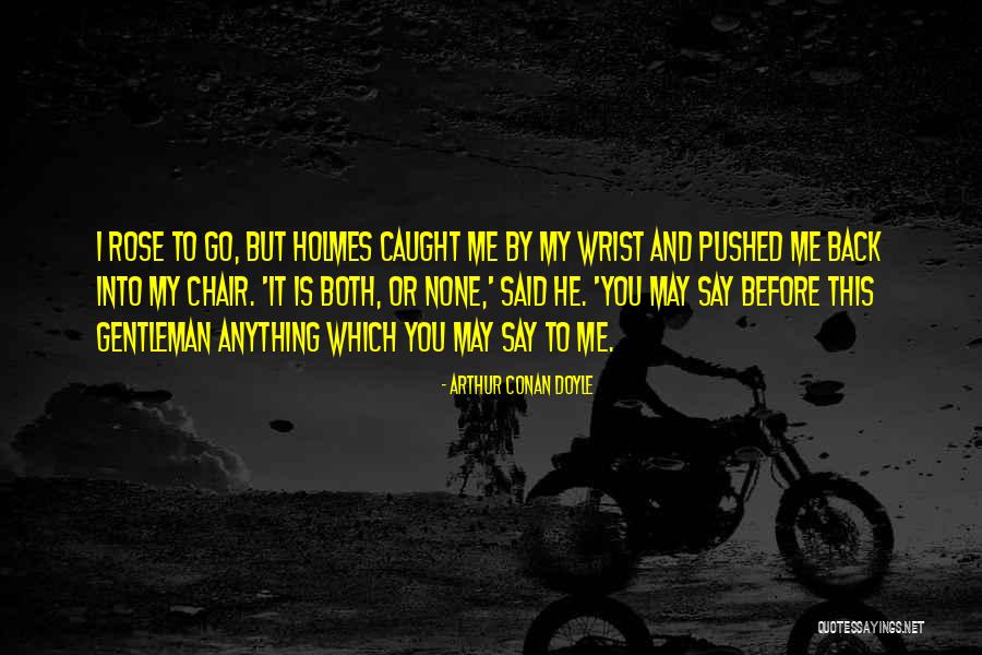 Universalize Quotes By Arthur Conan Doyle Universalize Quotes By Arthur Conan Doyle
