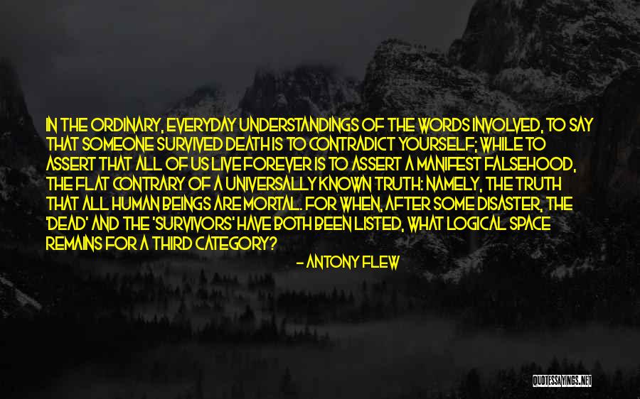 Universally Known Quotes By Antony Flew Universally Known Quotes By Antony Flew
