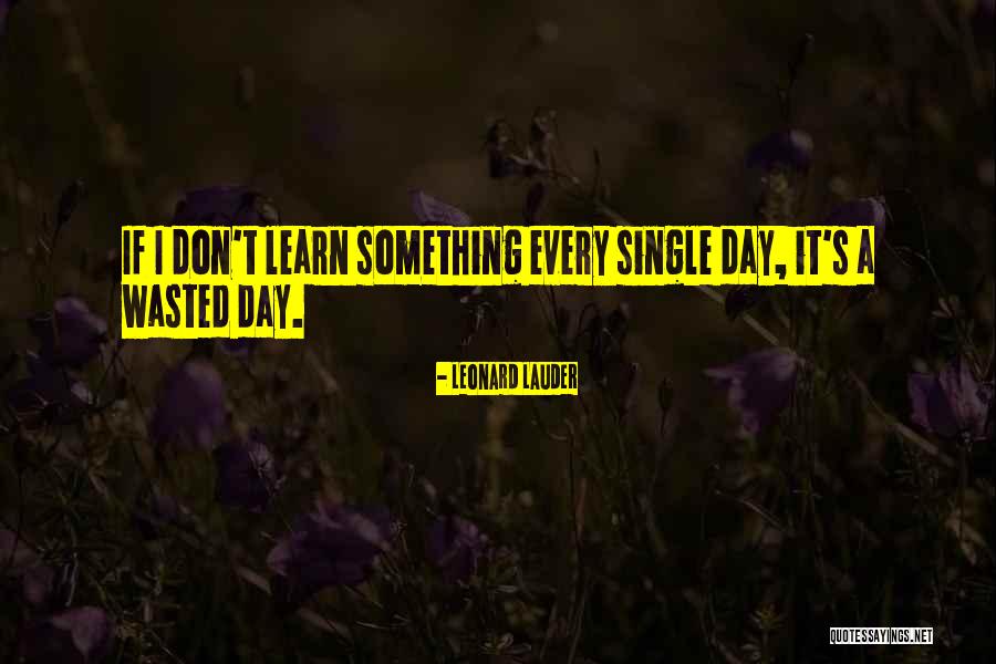 Universally Known Quotes By Leonard Lauder Universally Known Quotes By Leonard Lauder