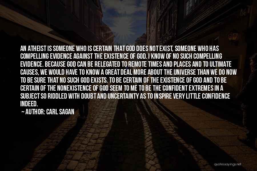 Universe Against Me Quotes By Carl Sagan