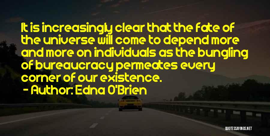 Universe And Fate Quotes By Edna O'Brien