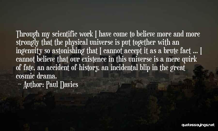 Universe And Fate Quotes By Paul Davies