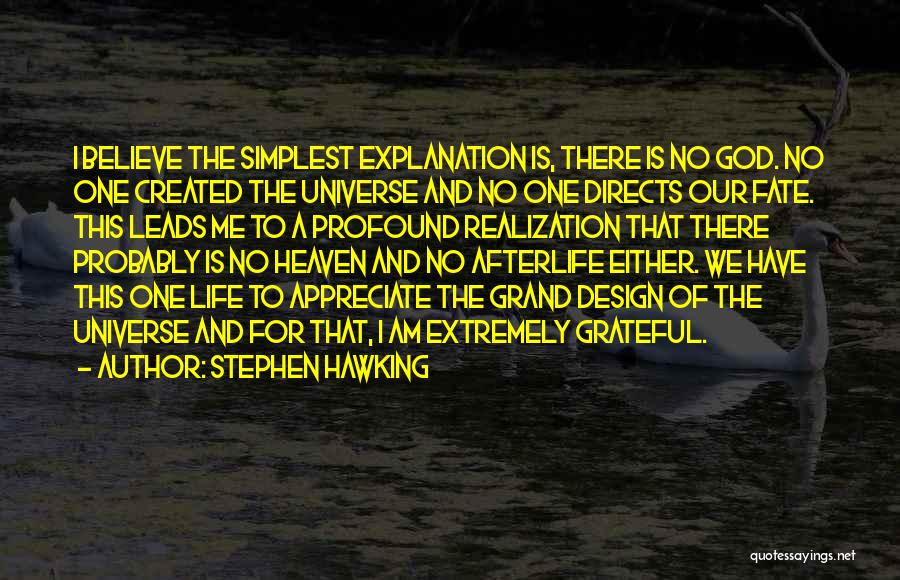 Universe And Fate Quotes By Stephen Hawking