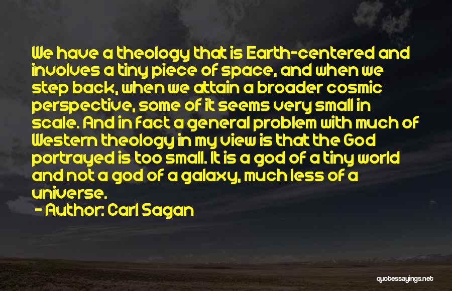 Universe And Galaxy Quotes By Carl Sagan