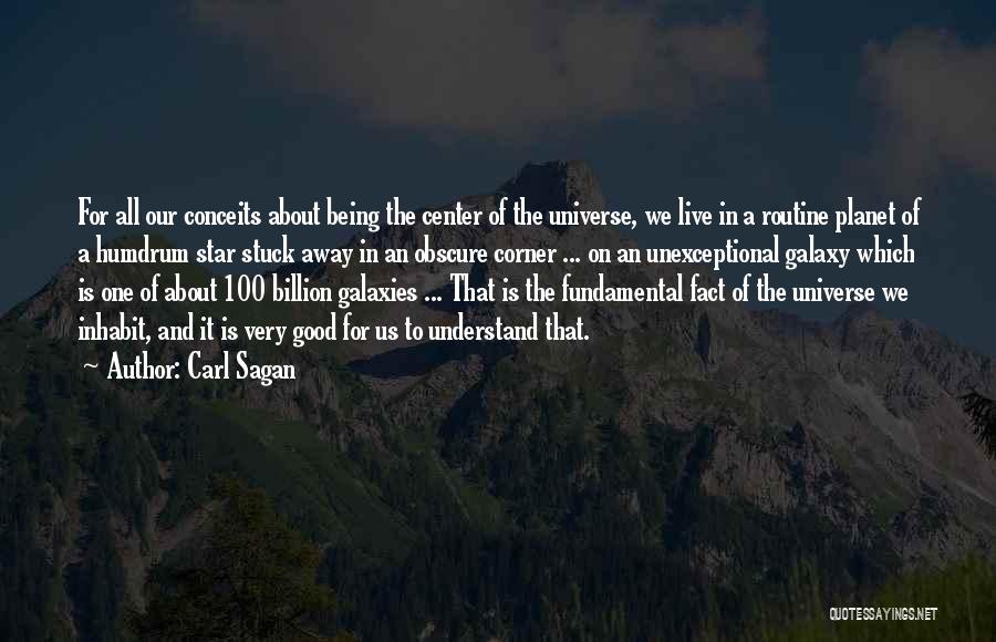 Universe And Galaxy Quotes By Carl Sagan