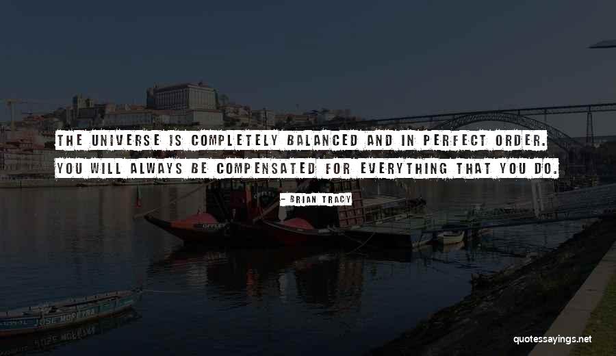 Universe And Karma Quotes By Brian Tracy Universe And Karma Quotes By Brian Tracy