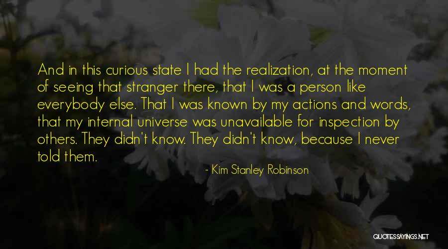 Universe At T Quotes By Kim Stanley Robinson Universe At T Quotes By Kim Stanley Robinson