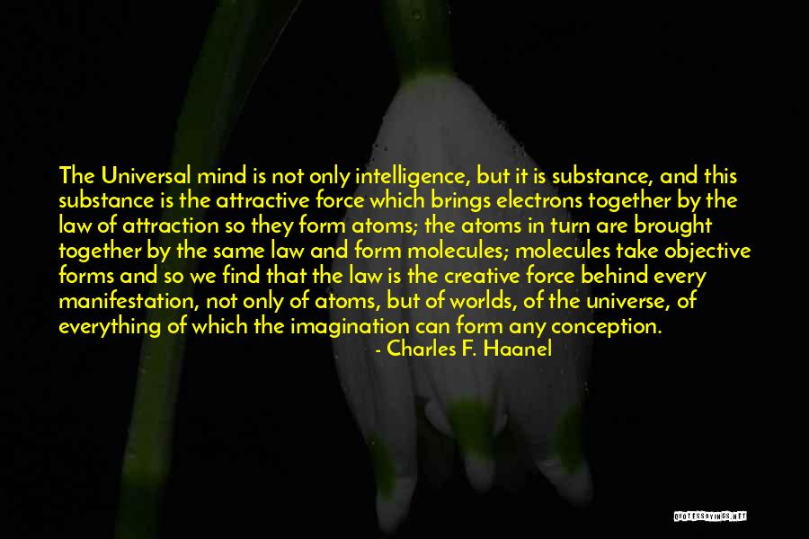 Universe Attraction Quotes By Charles F. Haanel Universe Attraction Quotes By Charles F. Haanel