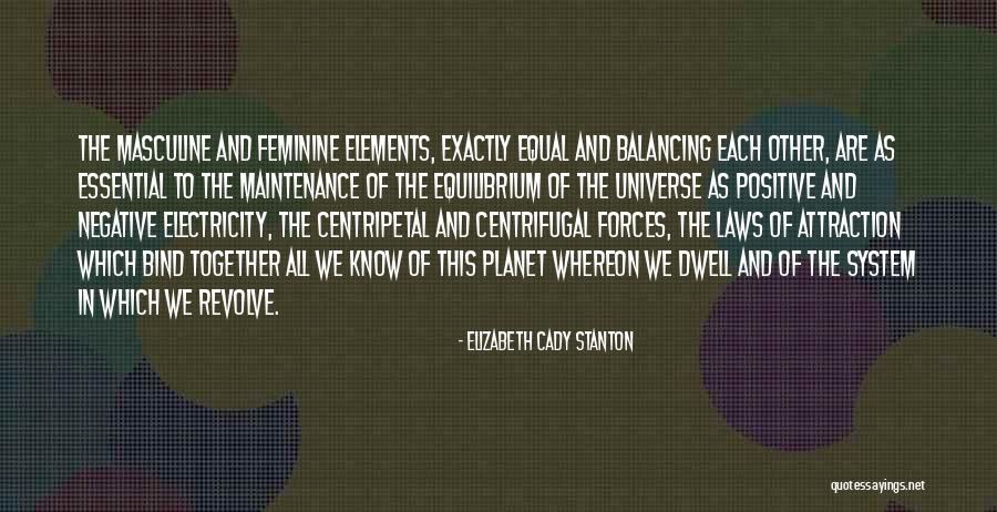 Universe Attraction Quotes By Elizabeth Cady Stanton Universe Attraction Quotes By Elizabeth Cady Stanton