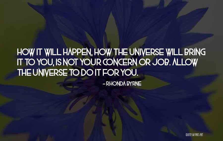 Universe Attraction Quotes By Rhonda Byrne Universe Attraction Quotes By Rhonda Byrne