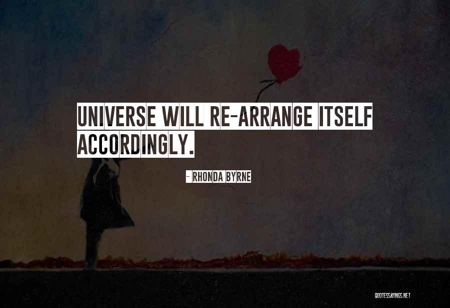 Universe Attraction Quotes By Rhonda Byrne Universe Attraction Quotes By Rhonda Byrne