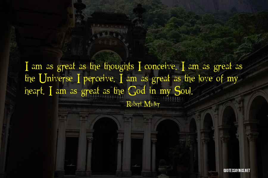 Universe Attraction Quotes By Robert Muller Universe Attraction Quotes By Robert Muller