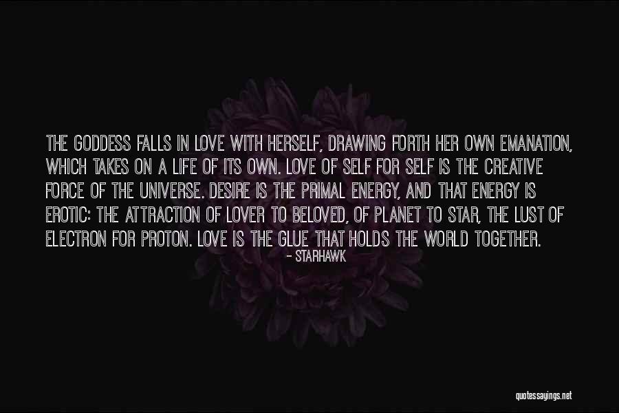 Universe Attraction Quotes By Starhawk Universe Attraction Quotes By Starhawk
