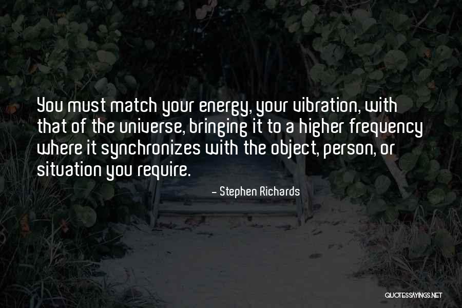 Universe Attraction Quotes By Stephen Richards Universe Attraction Quotes By Stephen Richards