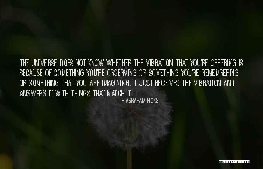 Universe By Abraham Hicks Quotes By Abraham Hicks Universe By Abraham Hicks Quotes By Abraham Hicks