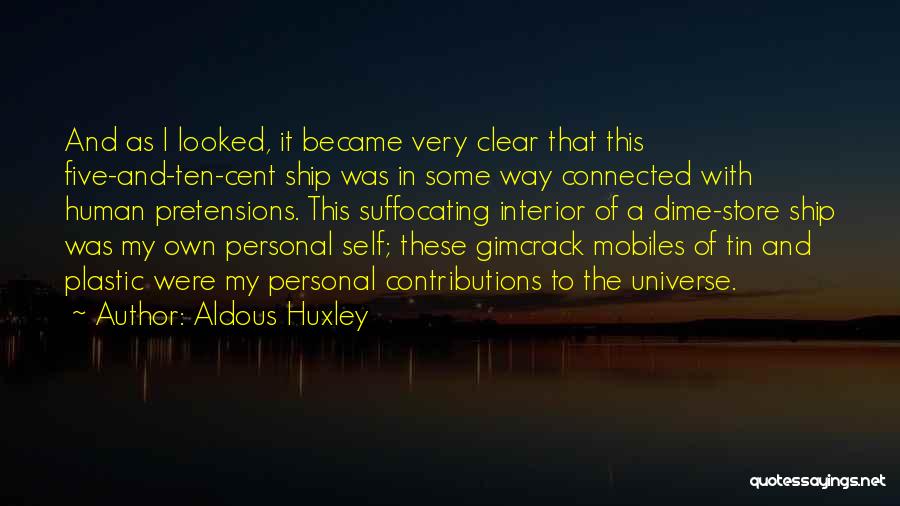 Universe Connected Quotes By Aldous Huxley