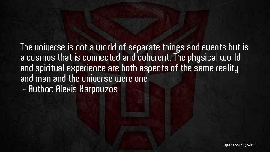 Universe Connected Quotes By Alexis Karpouzos