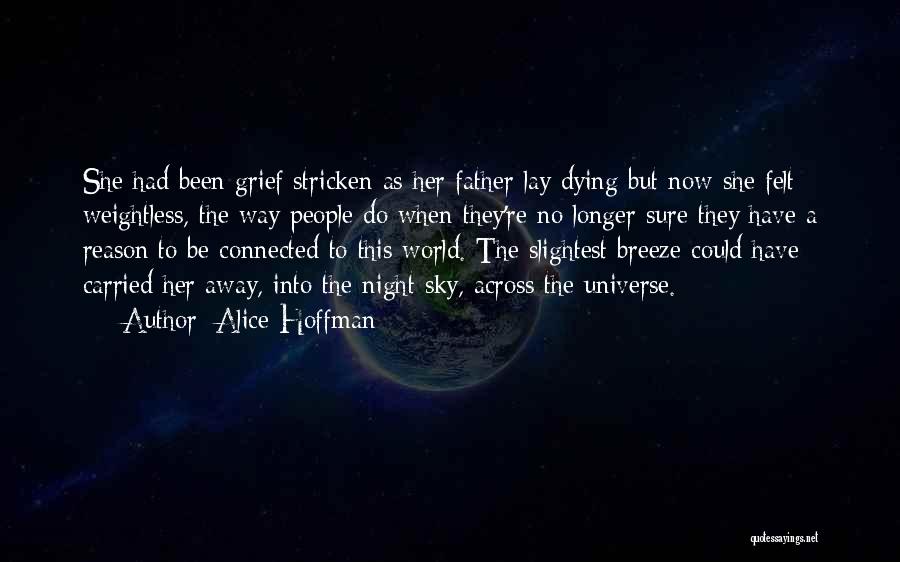 Universe Connected Quotes By Alice Hoffman