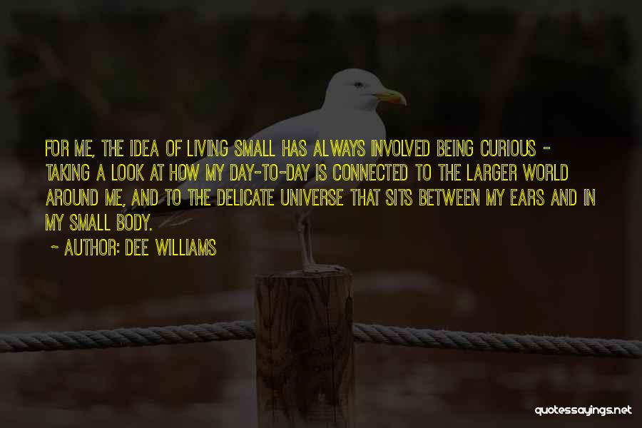 Universe Connected Quotes By Dee Williams