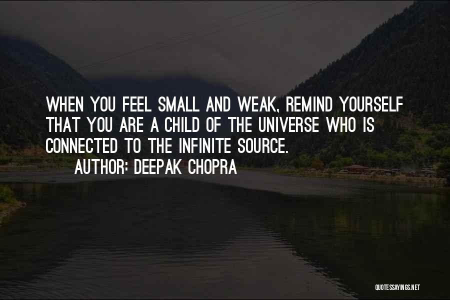 Universe Connected Quotes By Deepak Chopra