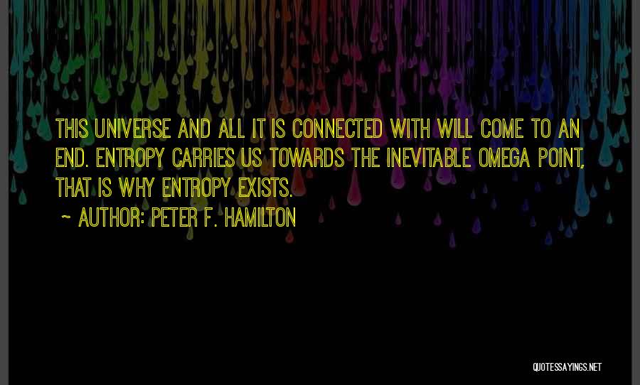 Universe Connected Quotes By Peter F. Hamilton