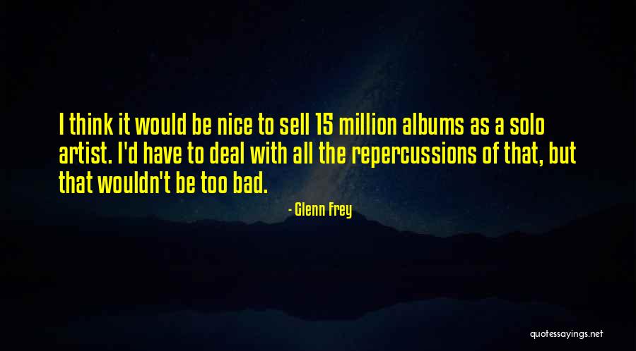Universe Conspired Quotes By Glenn Frey Universe Conspired Quotes By Glenn Frey