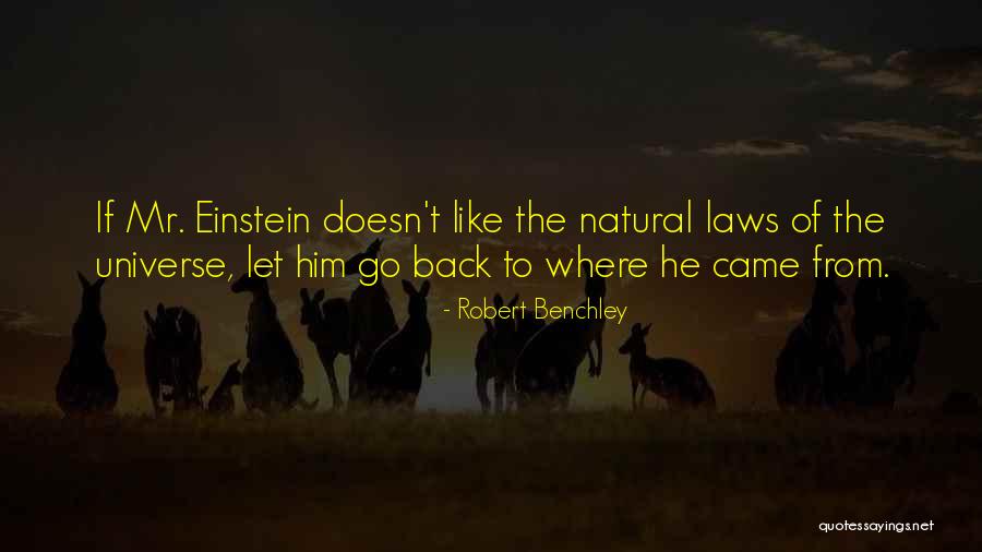 Universe Einstein Quotes By Robert Benchley Universe Einstein Quotes By Robert Benchley
