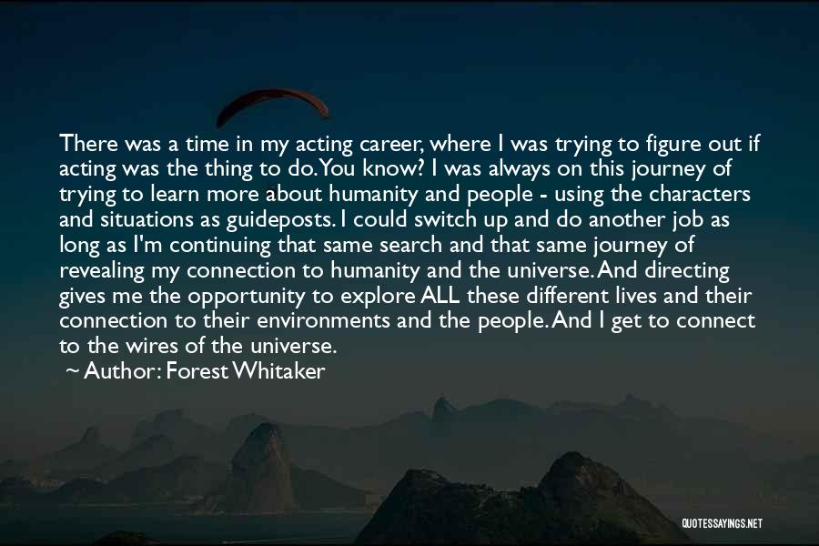 Universe Gives Quotes By Forest Whitaker