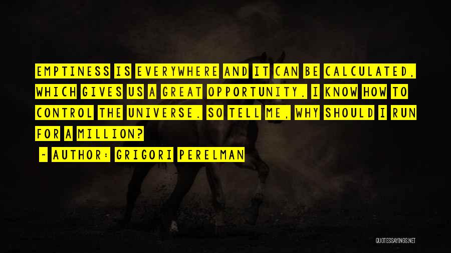 Universe Gives Quotes By Grigori Perelman