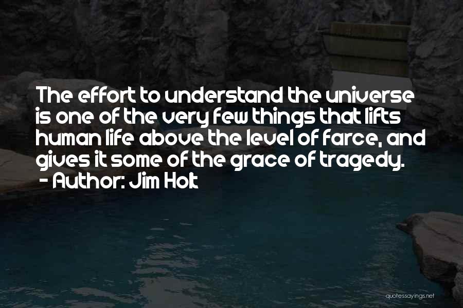 Universe Gives Quotes By Jim Holt
