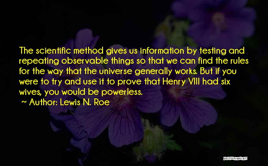 Universe Gives Quotes By Lewis N. Roe