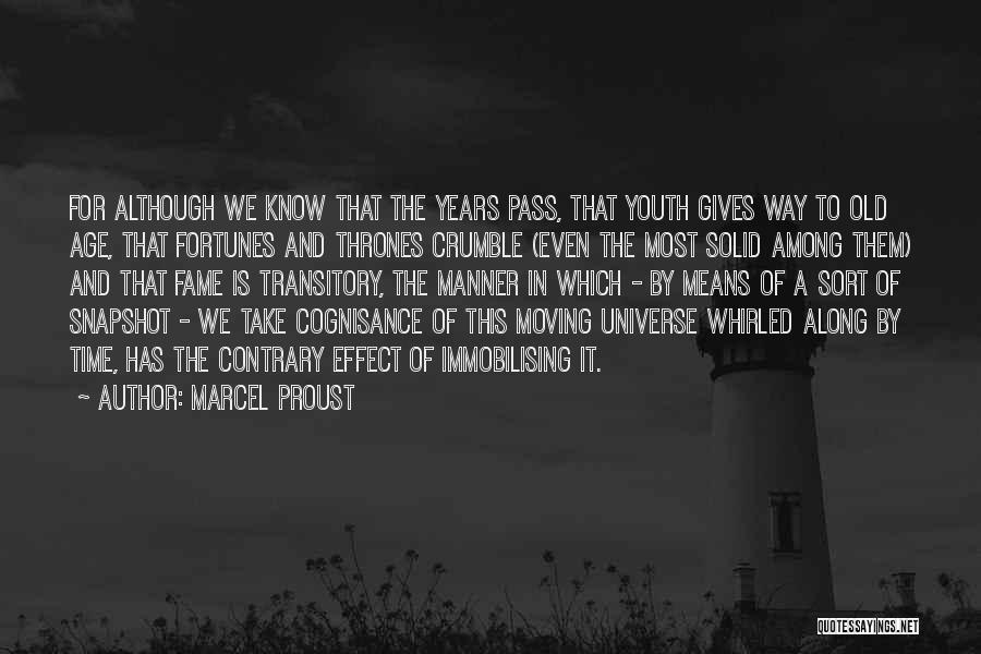 Universe Gives Quotes By Marcel Proust