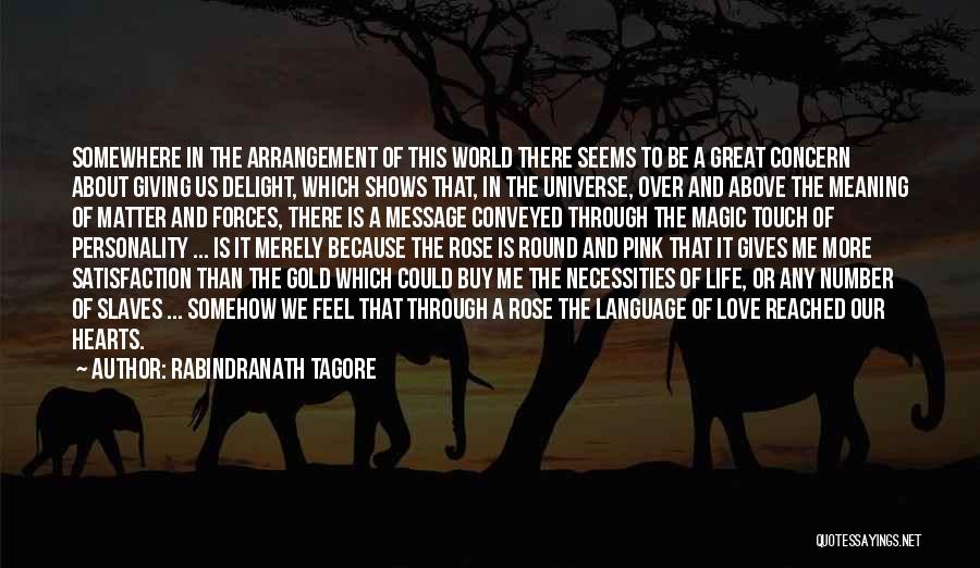 Universe Gives Quotes By Rabindranath Tagore