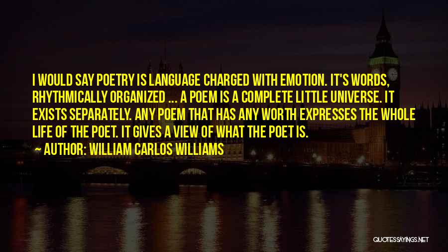 Universe Gives Quotes By William Carlos Williams