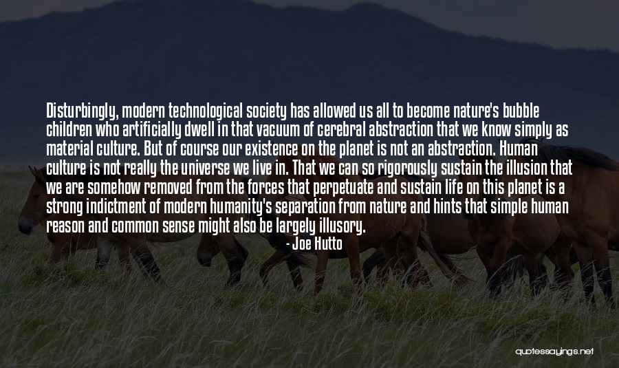 Universe In Us Quotes By Joe Hutto Universe In Us Quotes By Joe Hutto