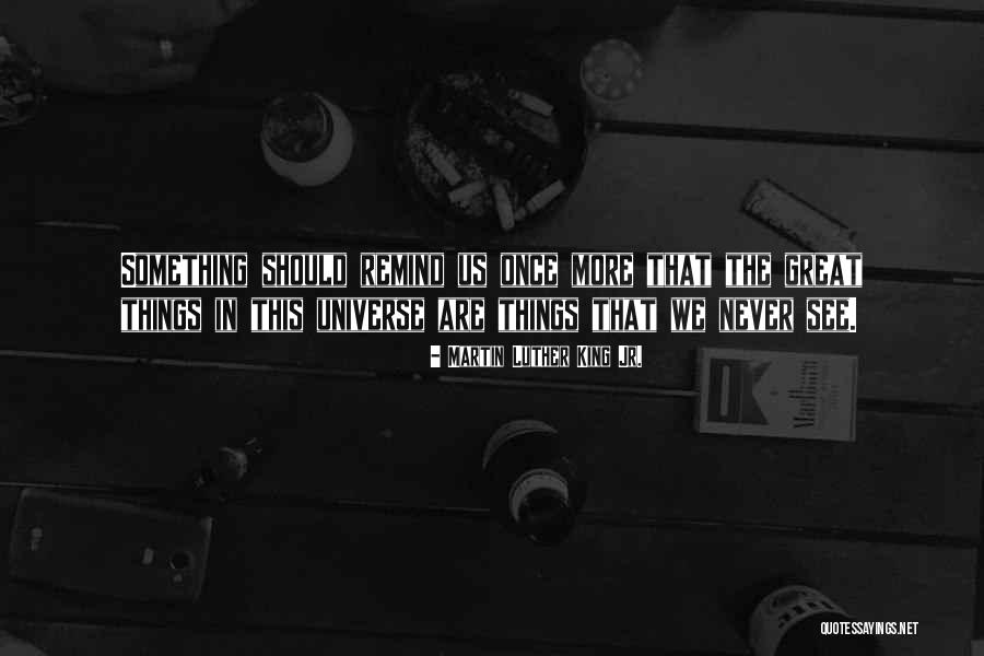 Universe In Us Quotes By Martin Luther King Jr. Universe In Us Quotes By Martin Luther King Jr.
