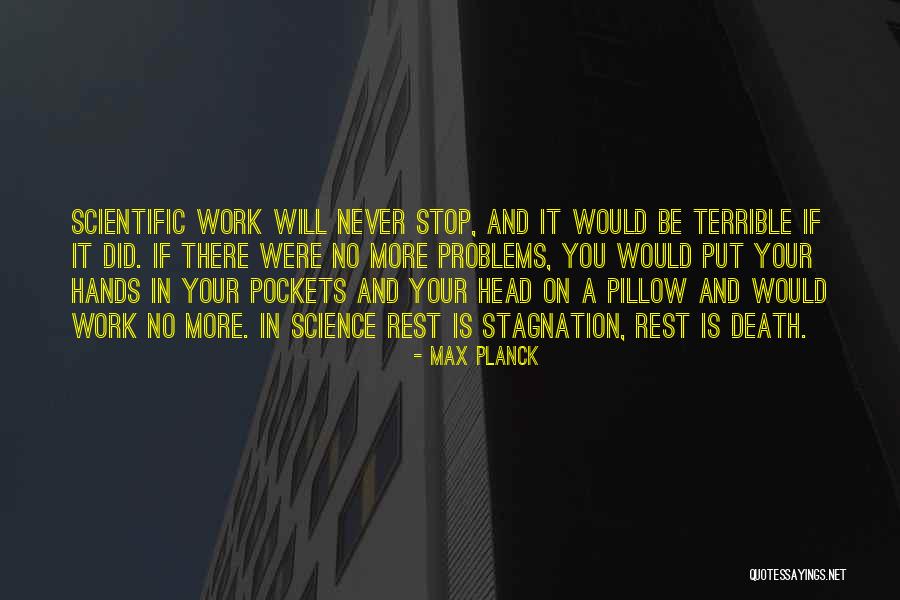 Universe Is Working In Your Favor Quotes By Max Planck Universe Is Working In Your Favor Quotes By Max Planck