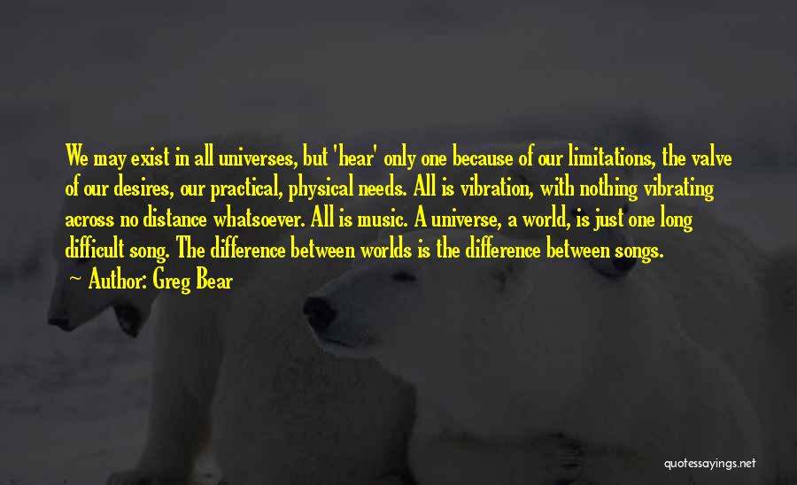 Universe Music Quotes By Greg Bear