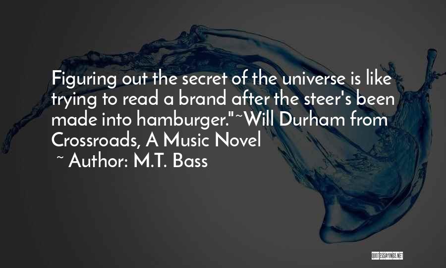 Universe Music Quotes By M.T. Bass